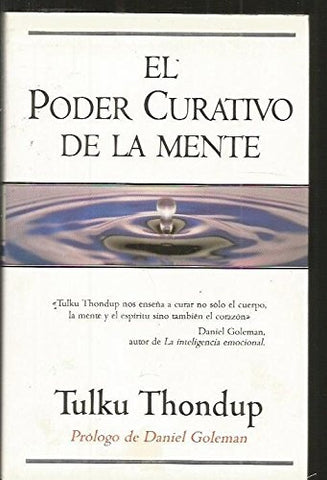 EL PODER CURATIVO DE LA MENTE. | TULKU THONDUP