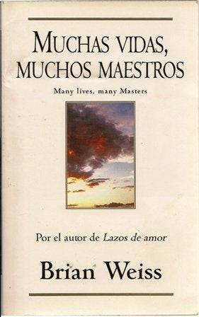 MUCHAS VIDAS MUCHOS MAESTROS.. | Brian  Weiss