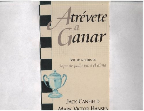 Atrévete a ganar* | Jack Canfield