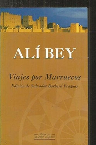 VIAJES POR MARRUECOS.. | Ali Bey