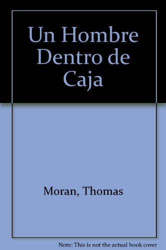 UN HOMBRE DENTRO DE UNA CAJA | Thomas Moran