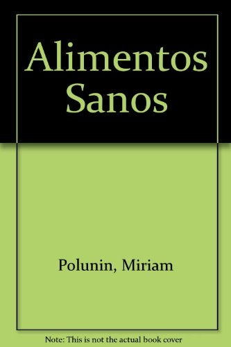 Alimentos Sanos | Miriam Polunin