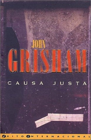 CAUSA JUSTA.. | Jhon Grisham