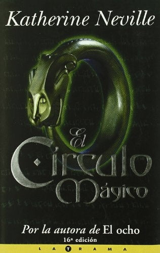 EL CIRCULO MAGICO.. | Katherine Neville