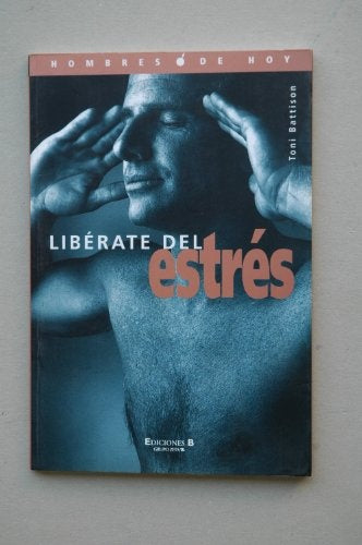 LIBERATE DEL ESTRES (AUT) | TONI BATTINSON