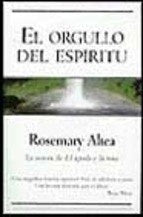 EL ORGULLO DEL ESPIRITU. | Rosemary Altea