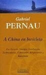 A CHINA EN BICICLETA.. | Gabriel  Pernau