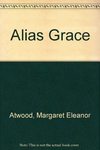 Alias Grace | Margaret Atwood