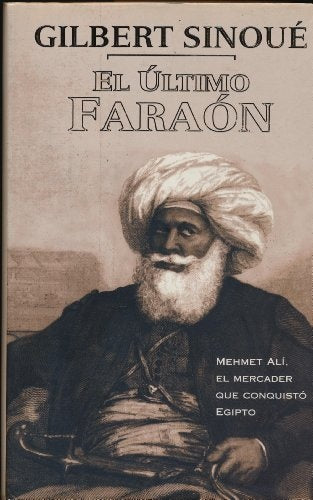 El último faraón | Gilbert Sinoué