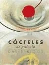 COCTELES DE PELICULA | DAVID BIGGS