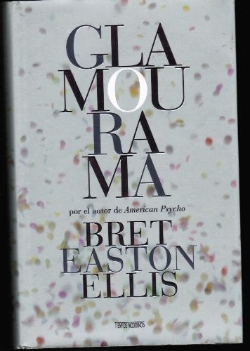 GLAMOURAMA | Bret  Easton Ellis