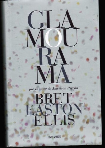 GLAMOURAMA | Bret  Easton Ellis