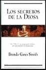 LOS SECRETOS DE LA DIOSA.. | BRENDA  GATES