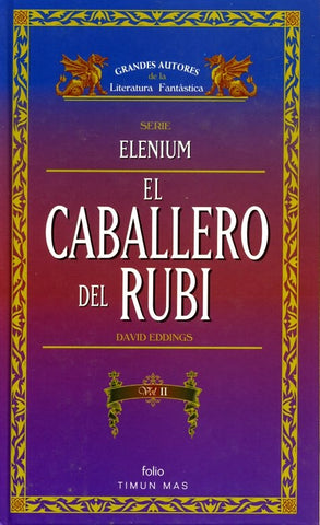 EL CABALLERO DEL RUBÍ. VOL. II.. | David Eddings