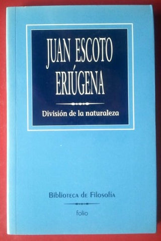 División de la naturaleza  | Juan  Escoto Eriúgena