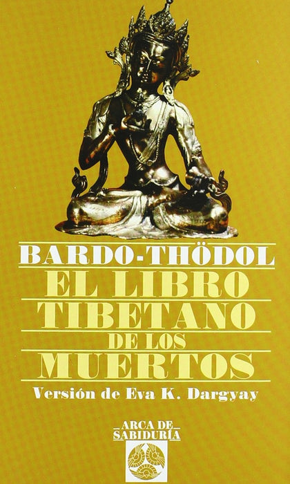 EL  LIBRO TIBETANO DE LOS MUERTOS .. | Bardo  Thödol