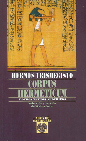 CORPUS HERMETICUM Y OTROS TEXTOS APOCRIFOS | Hermes Trismegisto