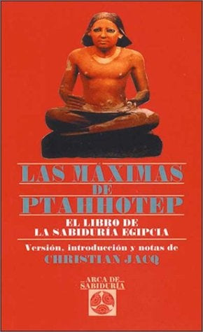 Las máximas de Ptahhotep | Manuel Algora