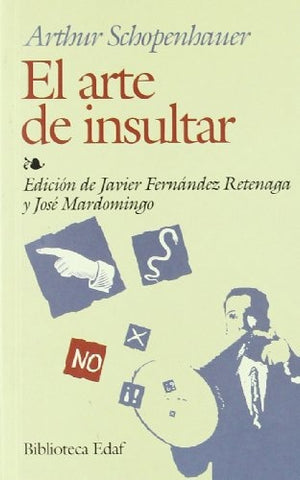 EL ARTE DE INSULTAR.. | Arthur Schopenhauer