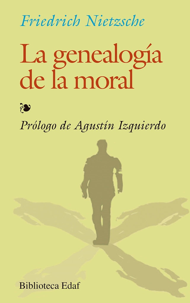 La Genealogia De La Moral / the Moral Genealogy (Biblioteca Edaf) (Spanish Edition) | FriedrichWilhelm Nietzsche