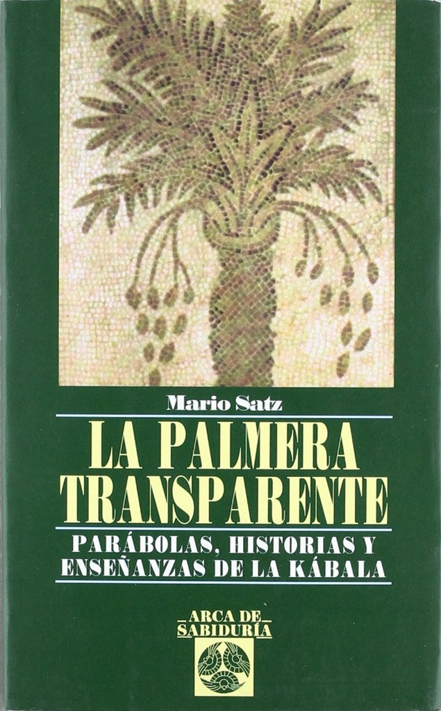 La palmera transparente | Mario Satz Tetelbaum
