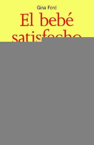 EL BEBÉ SATISFECHO | Gina Ford