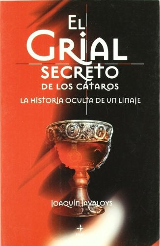 EL GRIAL SECRETO DE LOS CATAROS | Joaquín Javaloys