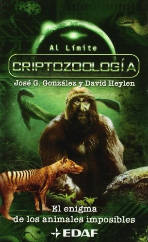 CRIPTOZOOLOGÍA. EL ENIGMA DE LOS ANIMALES