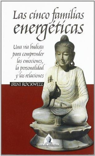LAS CINCO FAMILIAS ENERGETICAS | IRINI ROCKWELL