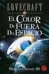 Mitos De Cthulhu Iii: El Color De Fuerade Espacio/la Noche Del Oceano/fragmento (Lovecraft) (Spanish | H. P. Lovecraft