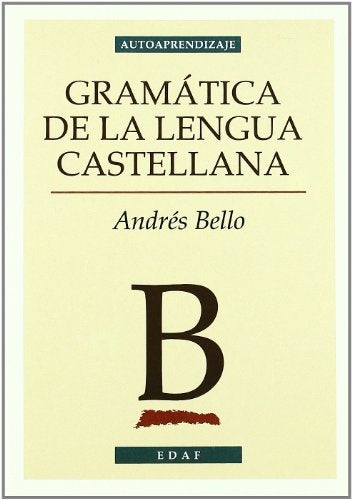 Gramatica de la lengua Castellana | Andrés Bello