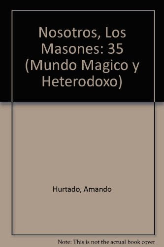 Nosotros Los Masones | Armando Hurtado