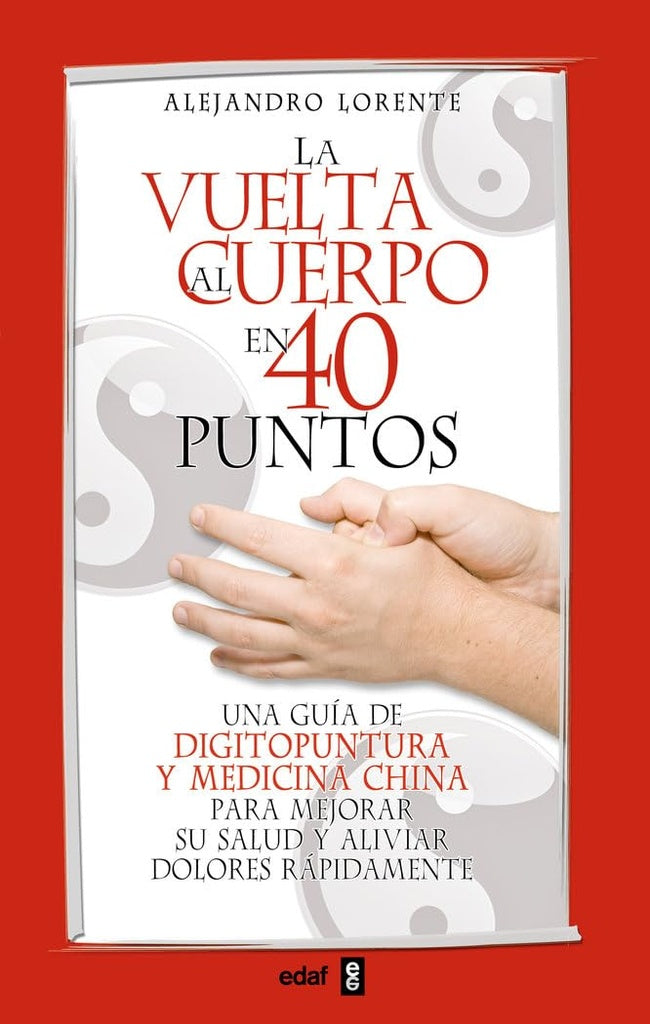 LA VUELTA AL CUERPO EN 40 PUNTOS | ALEJANDRO  LORENTE