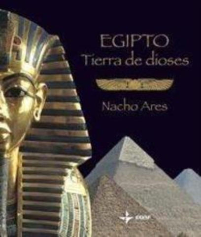 Egipto tierra de dioses | Nacho Ares