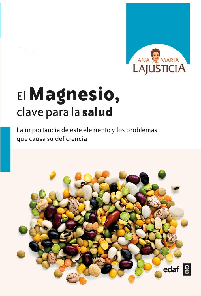 EL MAGNESIO, CLAVE PARA LA SALUD | Lajusta, Lajusticia Bergasa