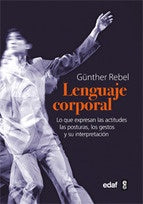 EL LENGUAJE CORPORAL. | GUNTHER REBEL