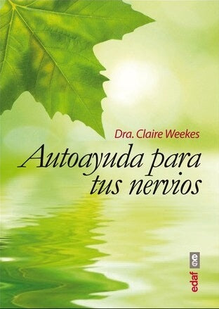 AUTOAYUDA PARA TUS NERVIOS | Claire  Weeks