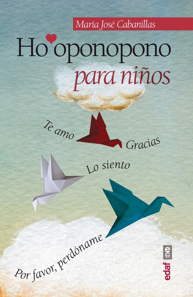 Ho ponopono para niños | Maria jose Cabanillas