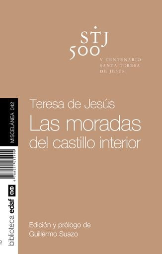 LAS MORADAS DEL CASTILLO INTERIOR.. | Santa Teresa de Jesús