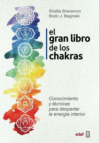 EL GRAN LIBRO DE LOS CHAKRAS.. | Shalila Sharamon
