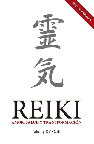 REIKI: AMOR, SALUD Y TRANSFORMACION | Johnny  DeCarli