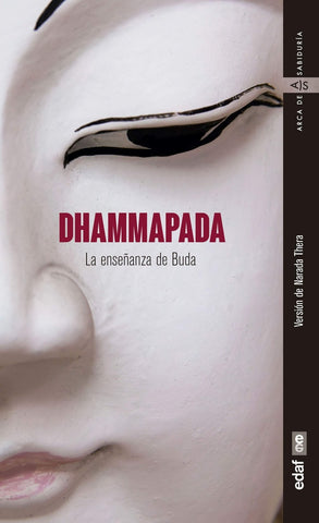 DHAMMAPADA LA ENSEÑANZA DE BUDA* ..