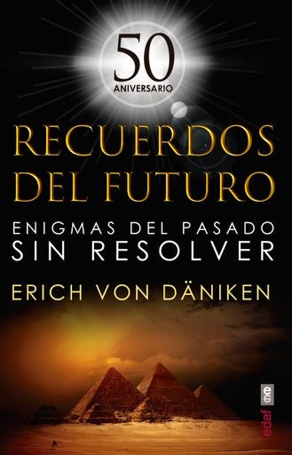 RECUERDOS DEL FUTURO* | Erich Von Daniken
