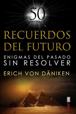 RECUERDOS DEL FUTURO* | Erich Von Daniken