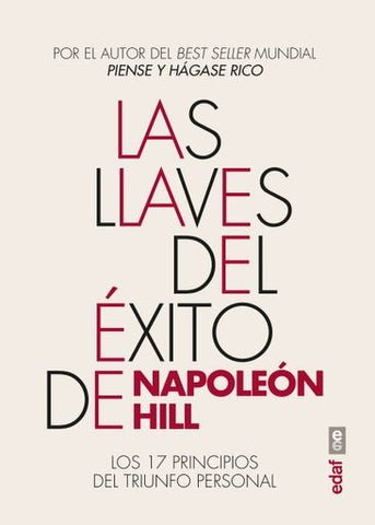 LAS LLAVES DEL EXITO DE NAPOLEON HILL.. | napoleon  hill