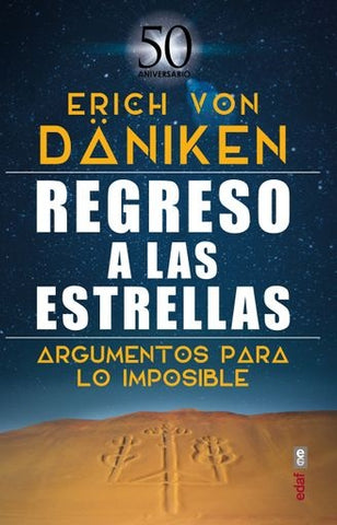 Regreso a las estrellas* | Erich Von Daniken