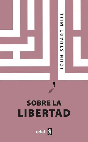 SOBRE LA LIBERTAD* | John Stuart Mill