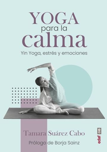 YOGA PARA LA CALMA.. | Tamara  Suárez Cabo
