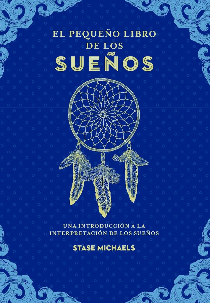 PEQUEÑO LIBRO DE LOS SUEÑOS  | STASE  MICHAELS