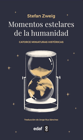MOMENTOS ESTELARES DE LA HUMANIDAD.. | Zweig Stefan